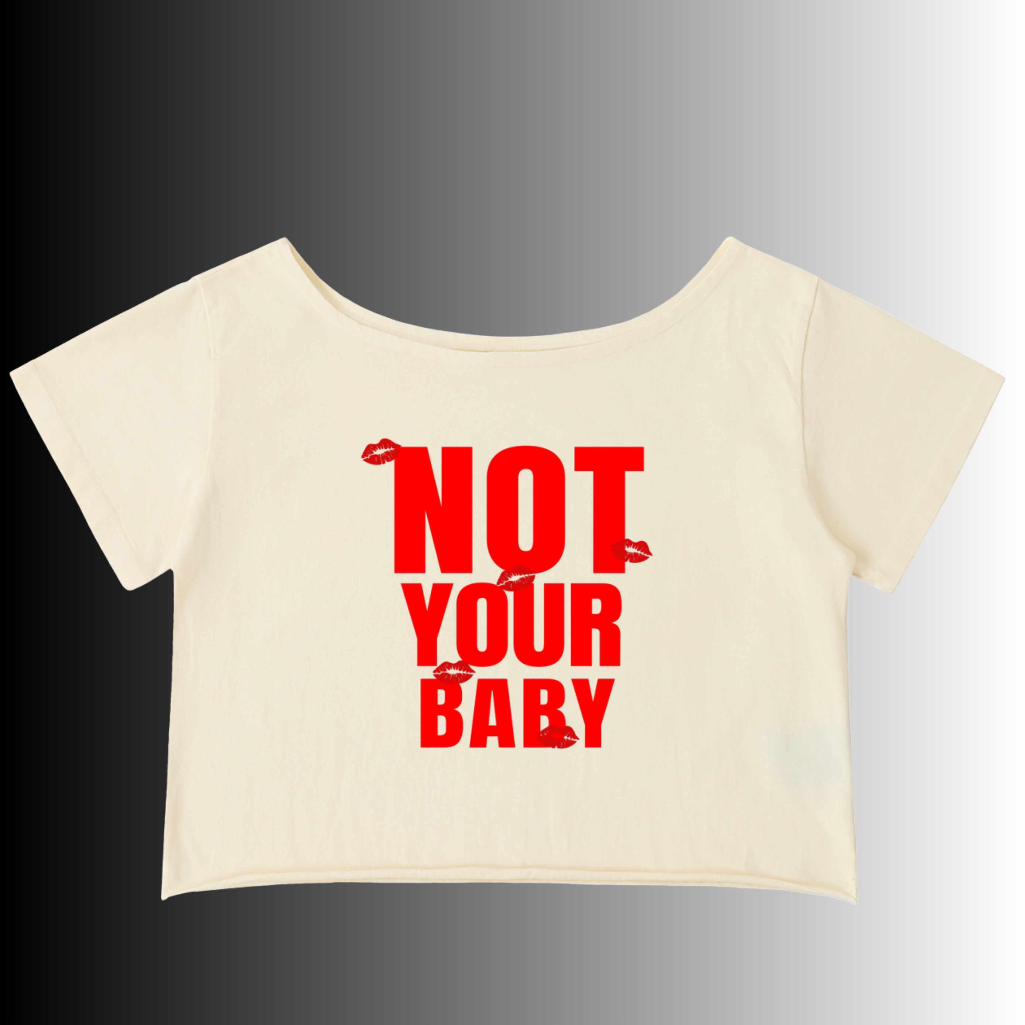 Not Your Baby Women's Off Shoulder Tee